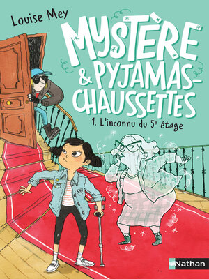 cover image of Mystère et pyjama-chaussettes--L'inconnu du 5ème étage--Tome 1--Roman dès 9 ans